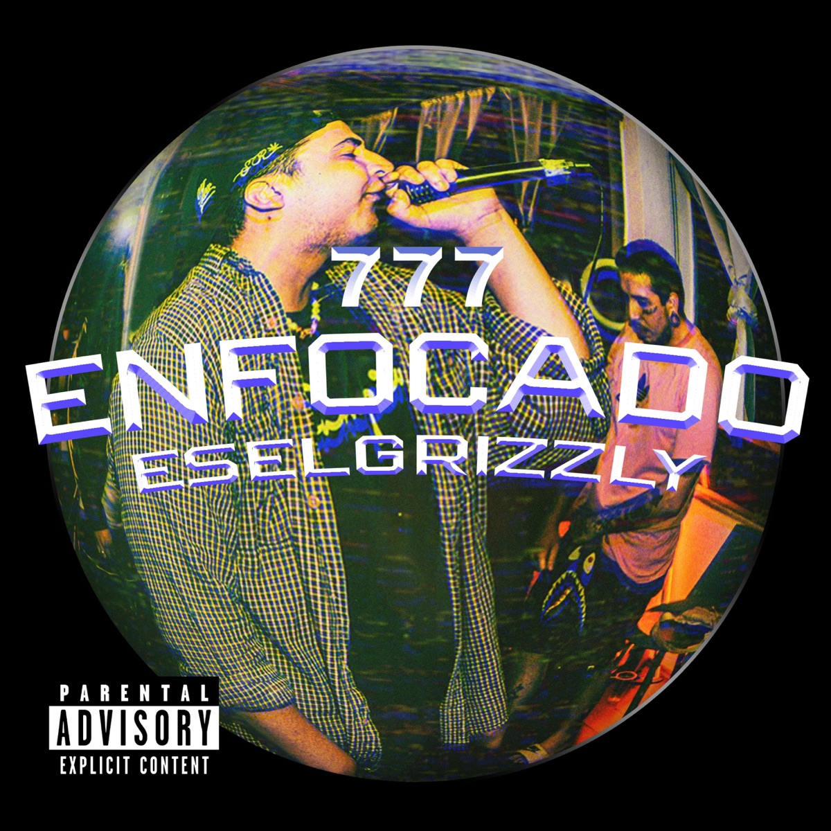 777 (Enfocado) - Single by Es El Grizzly album cover
