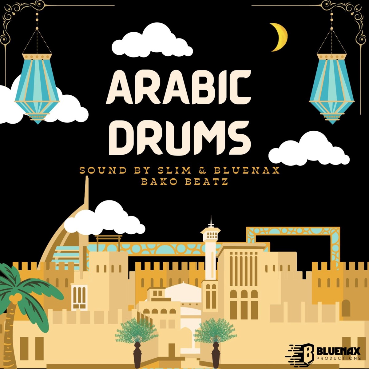 Arabic Drums - Single by SOUND BY SLIM, Bluenax & BAKO BEATZ album cover