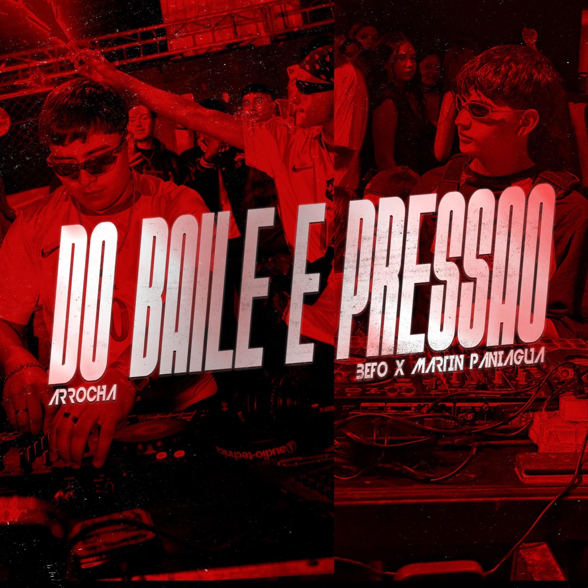 DO BAILE E PRESSAO (ARROCHA) (feat. Befo) - Single by martiN paniaguA album cover