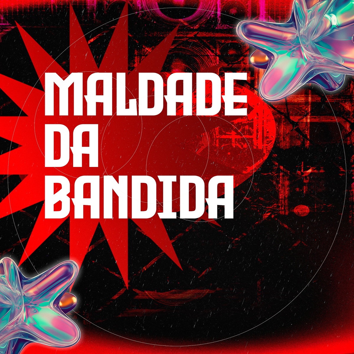 MALDADE DA BANDIDA - Single by DJ JHON VEGAS album cover
