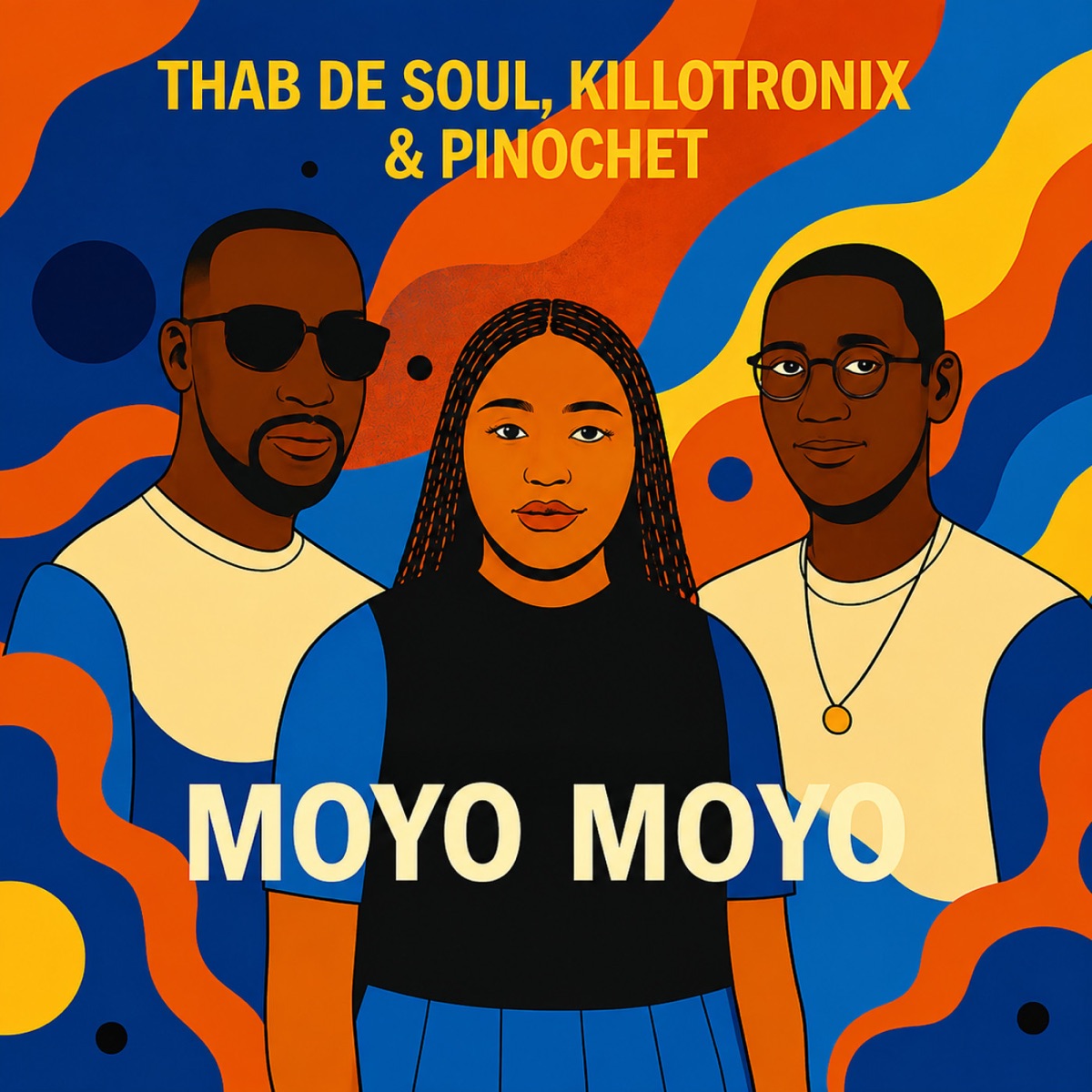 Moyo Moyo - Single by Thab De Soul, KilloTronix & Pinochet album cover