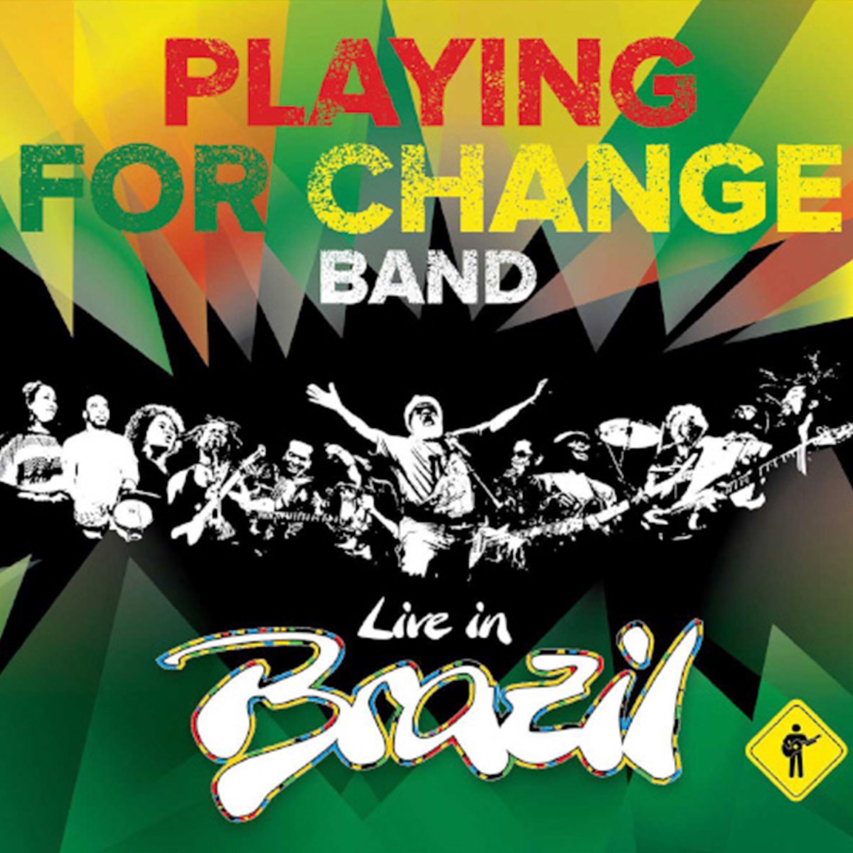 Playing For Change Band Live in Brazil by Playing for Change & Playing For Change Band album cover