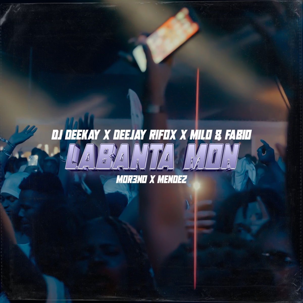 Labanta Mon (feat. MOR3NO & Mendez) - Single by DJ Deekay, Deejay Rifox & Milo & Fabio album cover