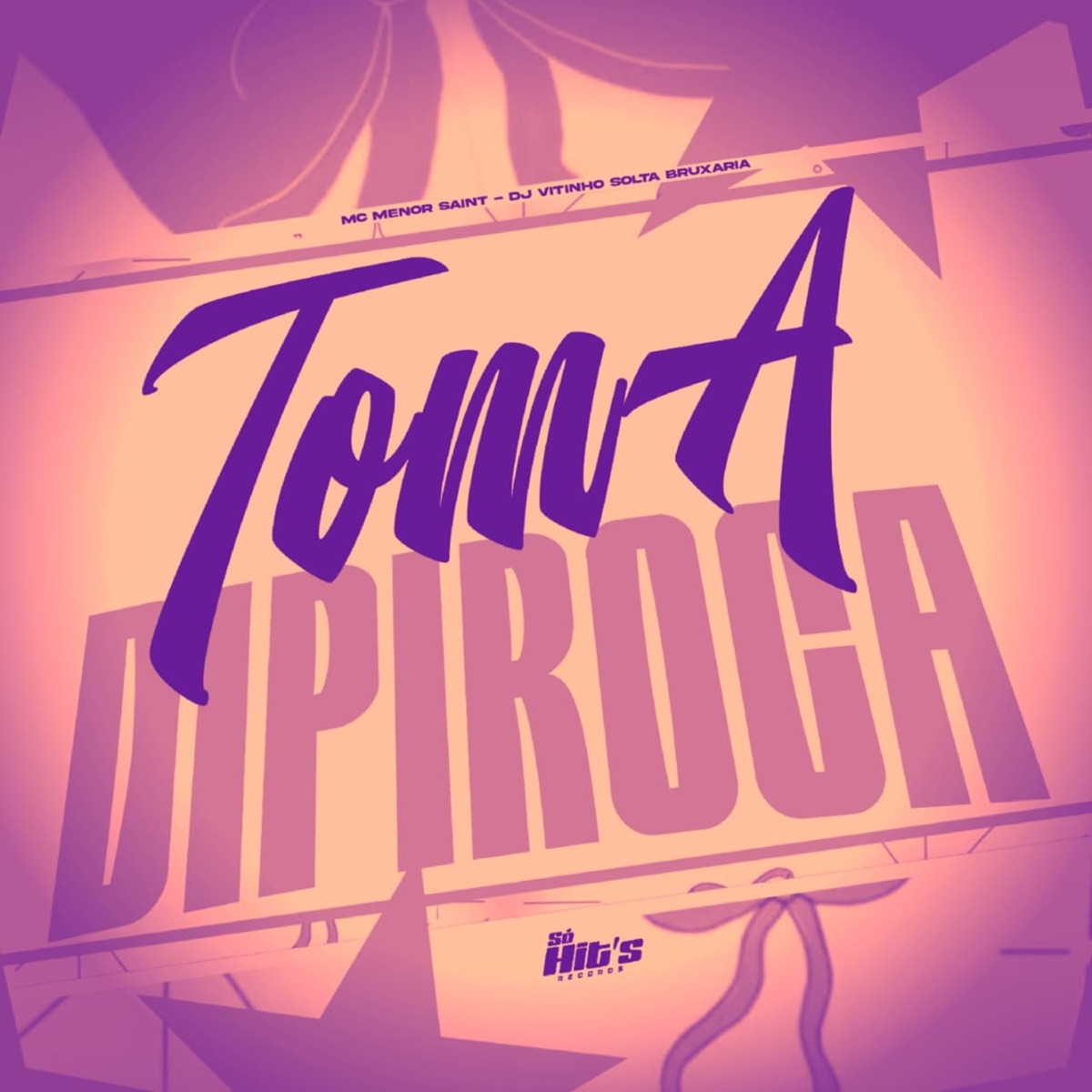 Toma Dipiroca - Single by DJ Vitinho Solta Bruxaria & MC MENOR SAAINT album cover