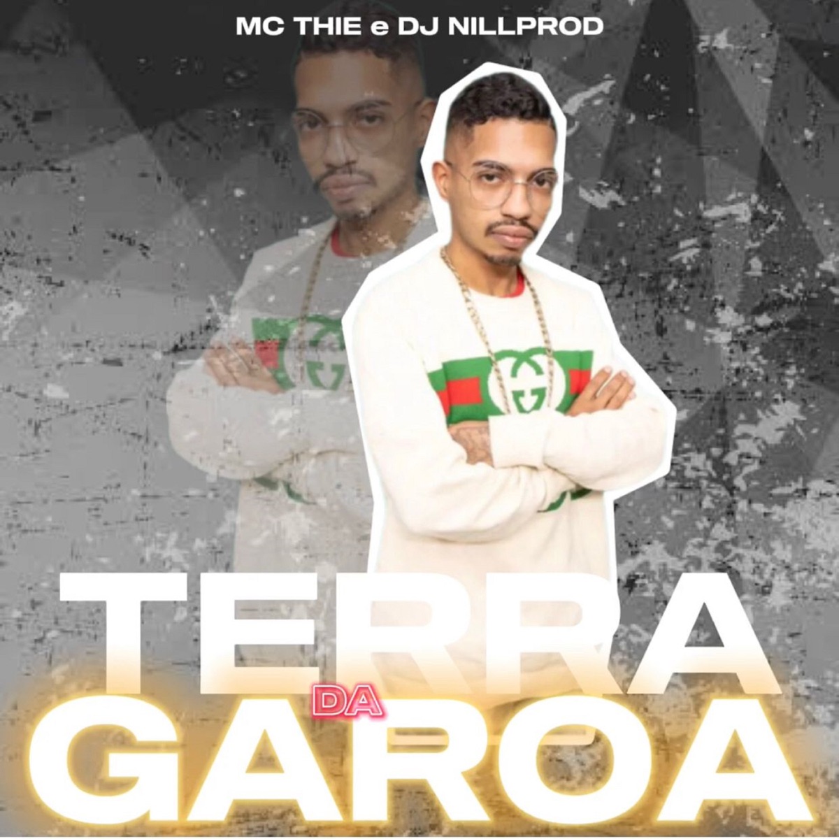 Terra da Garoa - Single by DJ Nill Prod & Mc Thie album cover