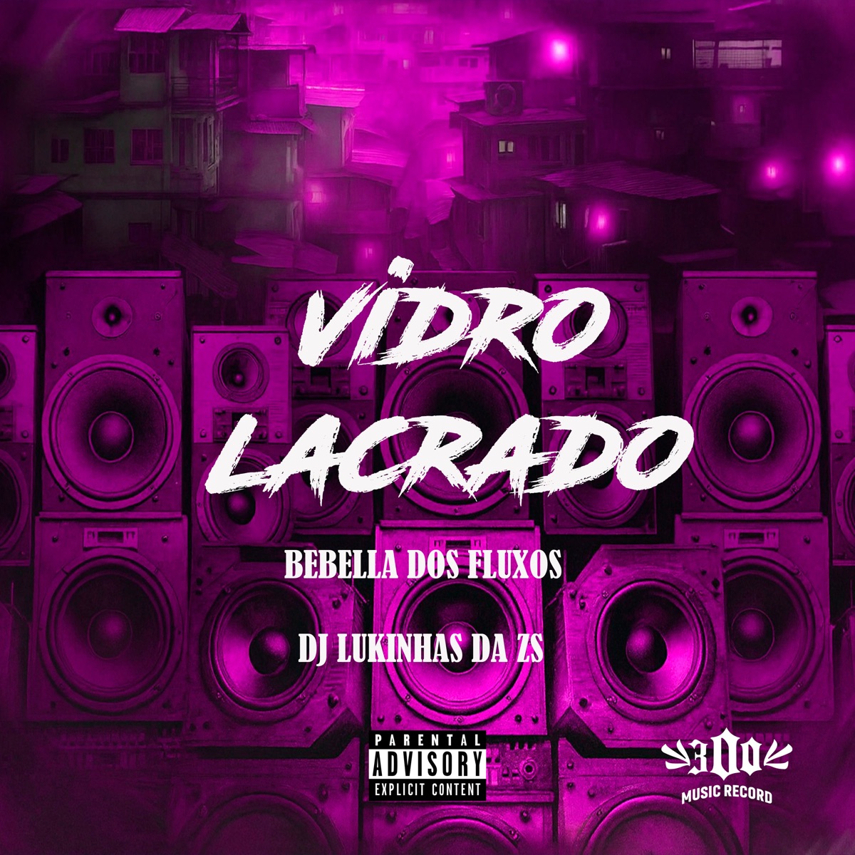 Vidro Lacrado - Single by BEBELLA DOS FLUXOS & DJ LUKINHAS DA Z.S album cover