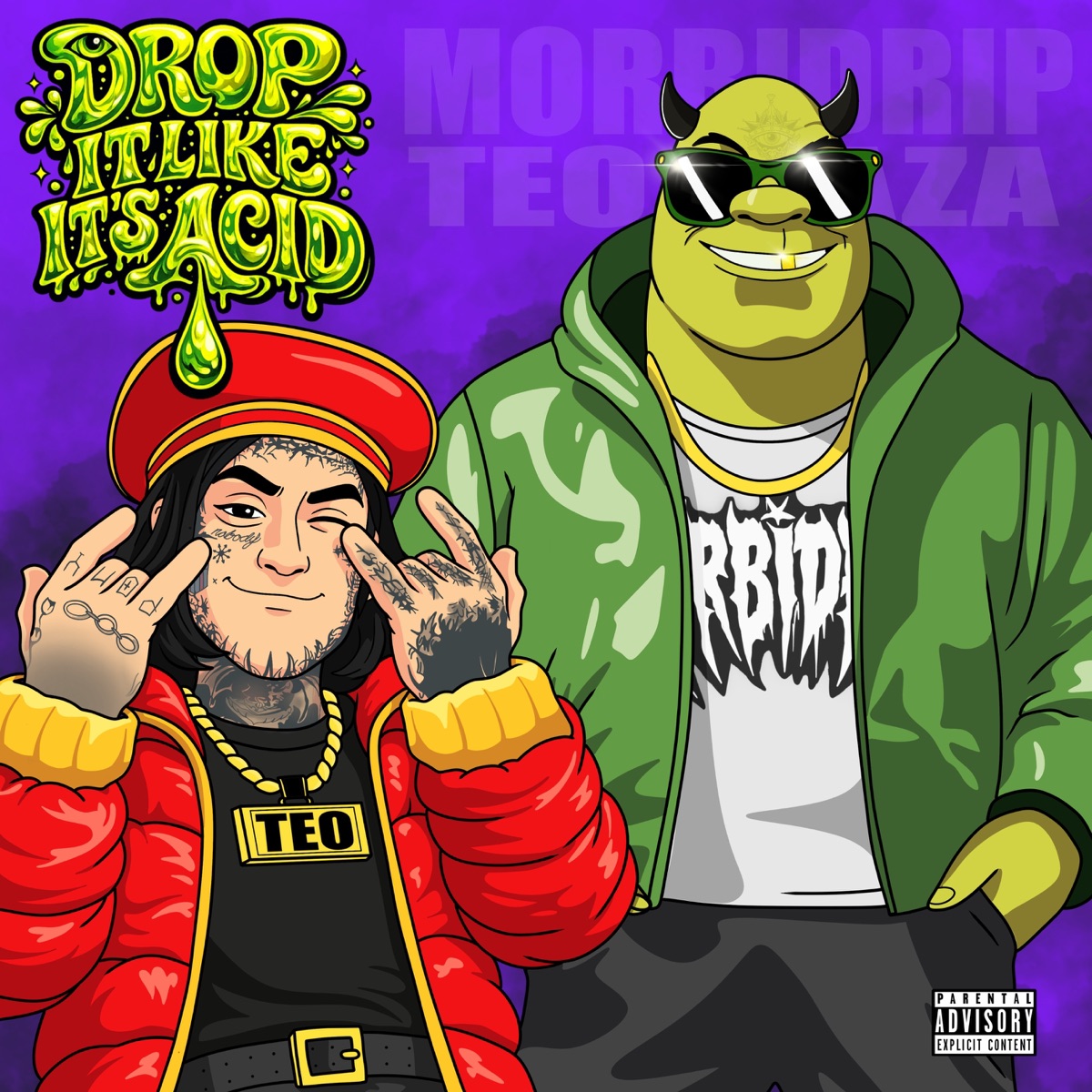 DROP IT LIKE IT'S ACID (feat. Teo Laza) - Single by Morbidrip album cover