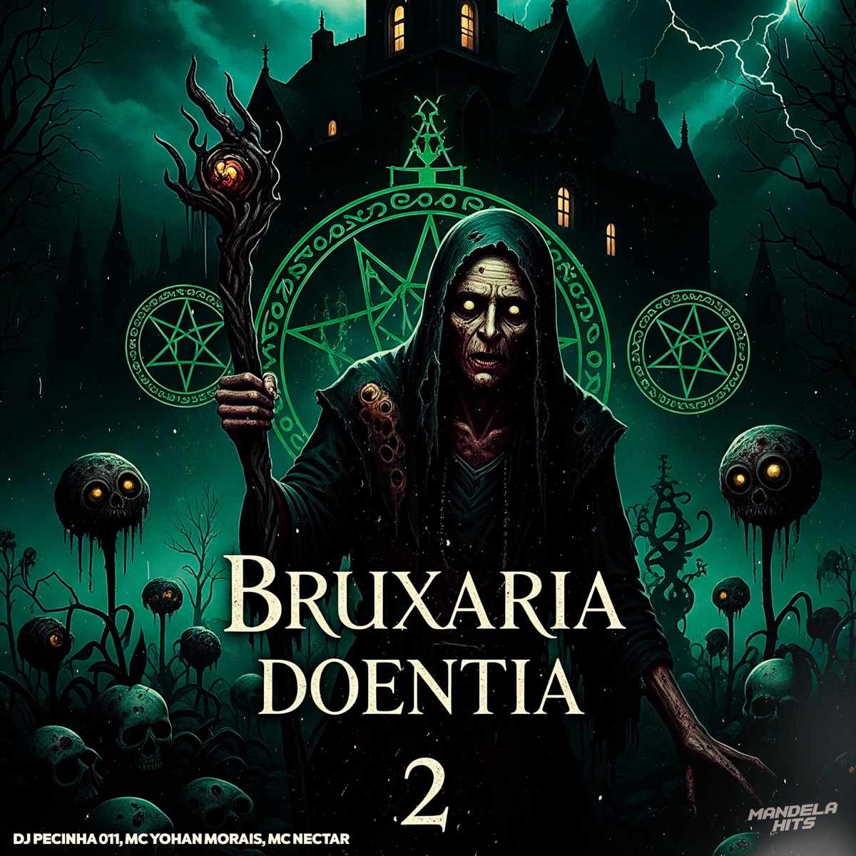 BRUXARIA DOENTIA 2 - Single by DJ PECINHA 011, MC Yohan Morais & Mc Nectar album cover