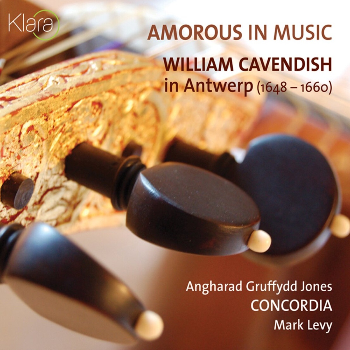 Amorous in Music - William Cavendish in Antwerp 1648 - 1660 (VRT Muziek Edition) by Concordia, Mark Levy & Angharad Gruffydd Jones album cover