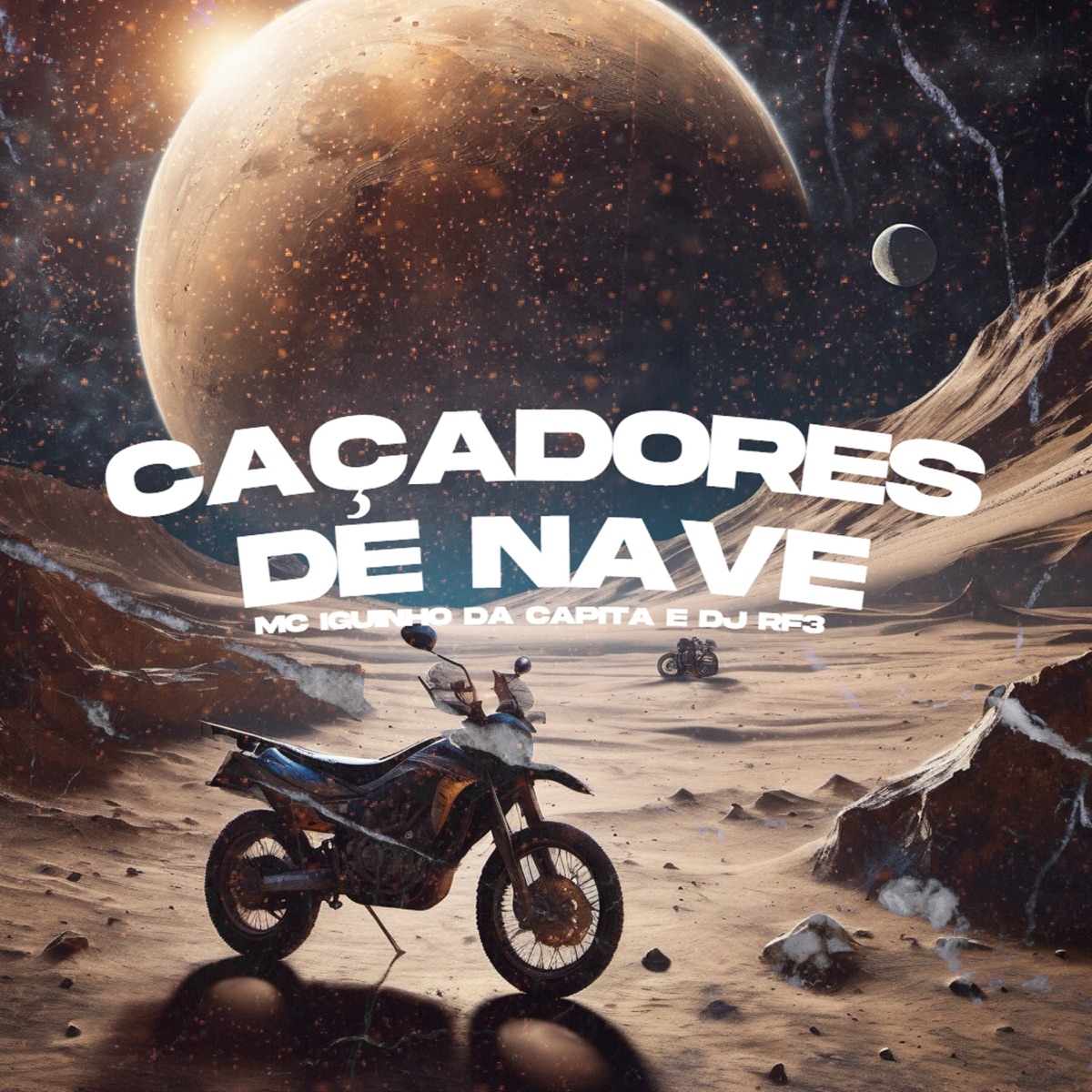 Caçadores de Nave - Single by MC Iguinho da Capital & DJ RF3 album cover