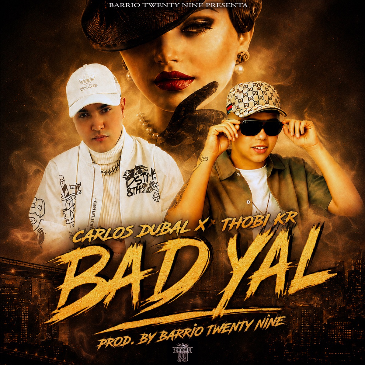 Bad Yal - Single by Barrio Twenty Nine, Carlos Dubal & ThobiKRp album cover
