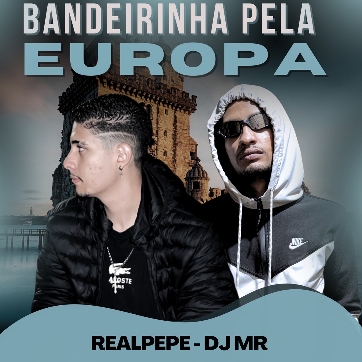 Bandeirinha pela Europa - Single by Realpepe & Dj Mr album cover