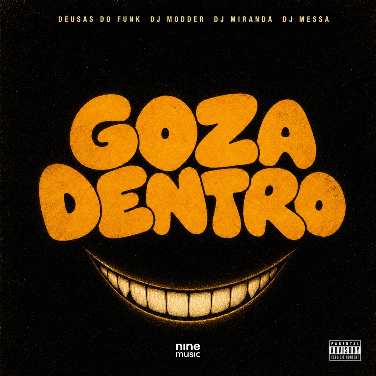 Goza Dentro - Single by Deusas do Funk, DJ Modder, DJ Miranda & Dj Messa album cover