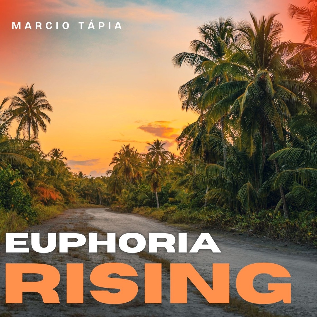 Euphoria Rising - Single by Marcio Tápia album cover