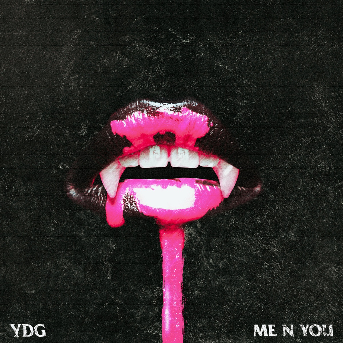 Me N You - Single by YDG album cover