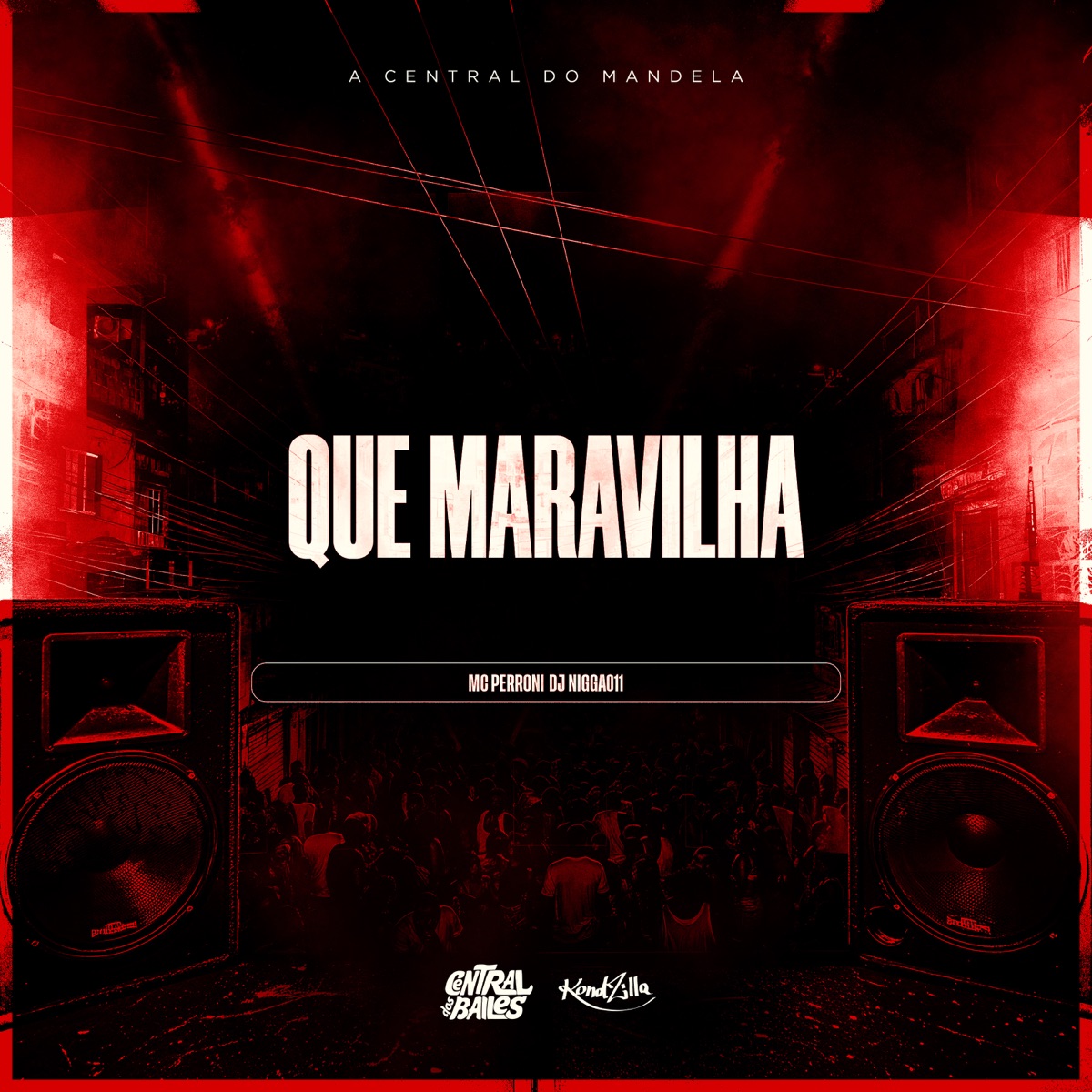 Que Maravilha - Single by Dj Nigga011 & Mc Perroni album cover