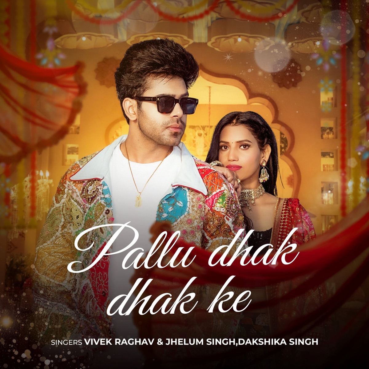 Pallu Dhak Dhak Ke - Single by Vivek Raghav, Jhelum Singh & Dakshika Singh album cover