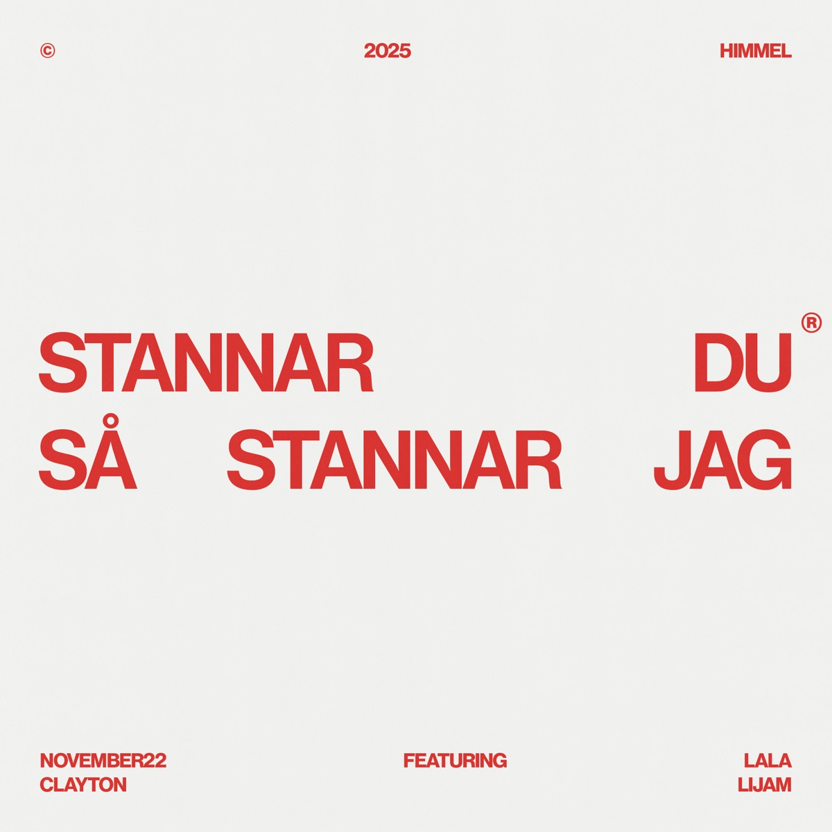 STANNAR DU SÅ STANNAR JAG (feat. Lijam) [REMIX] - Single by november22, lala & Clayton album cover