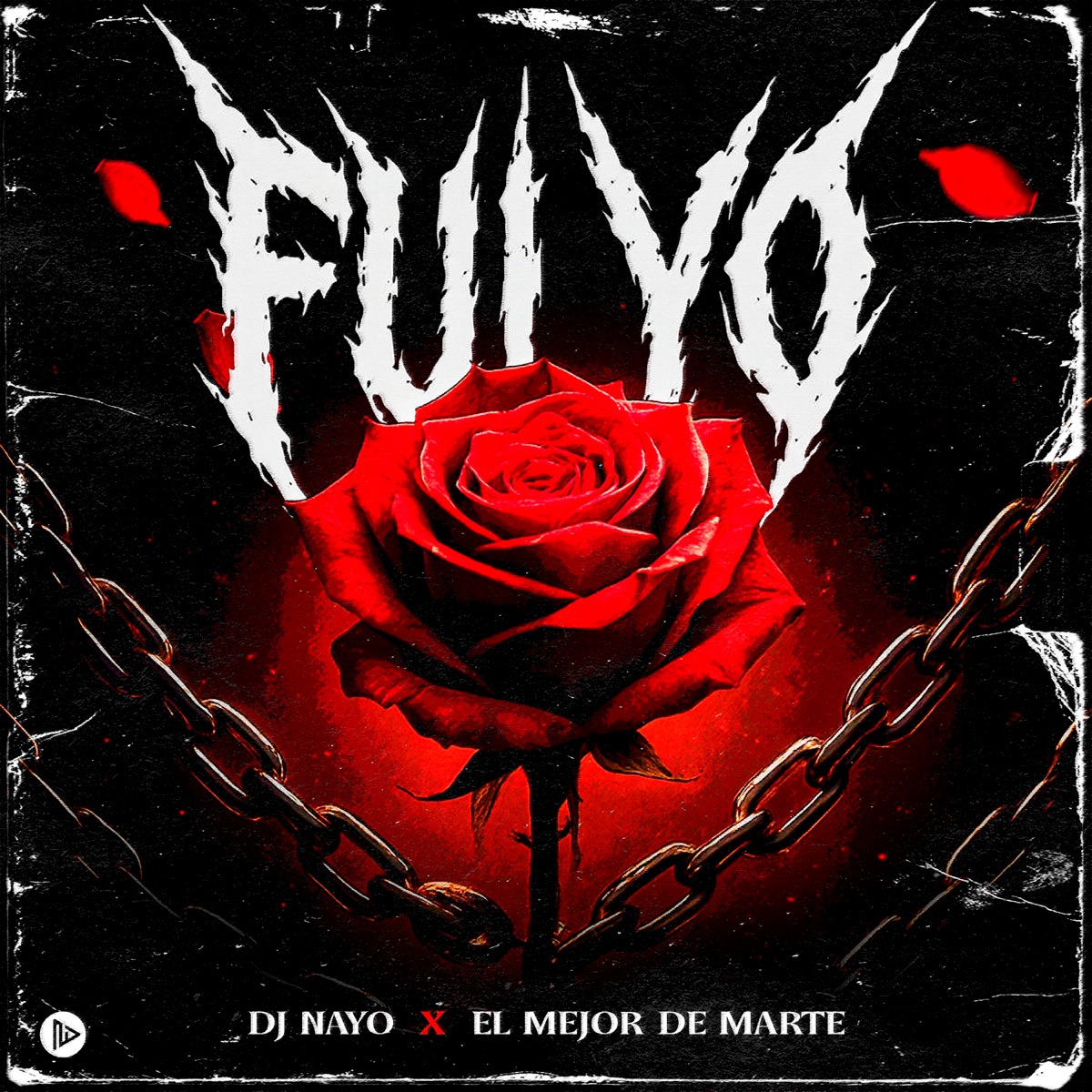 Fui Yo - Single by Dj Nayo & El mejor de Marte album cover