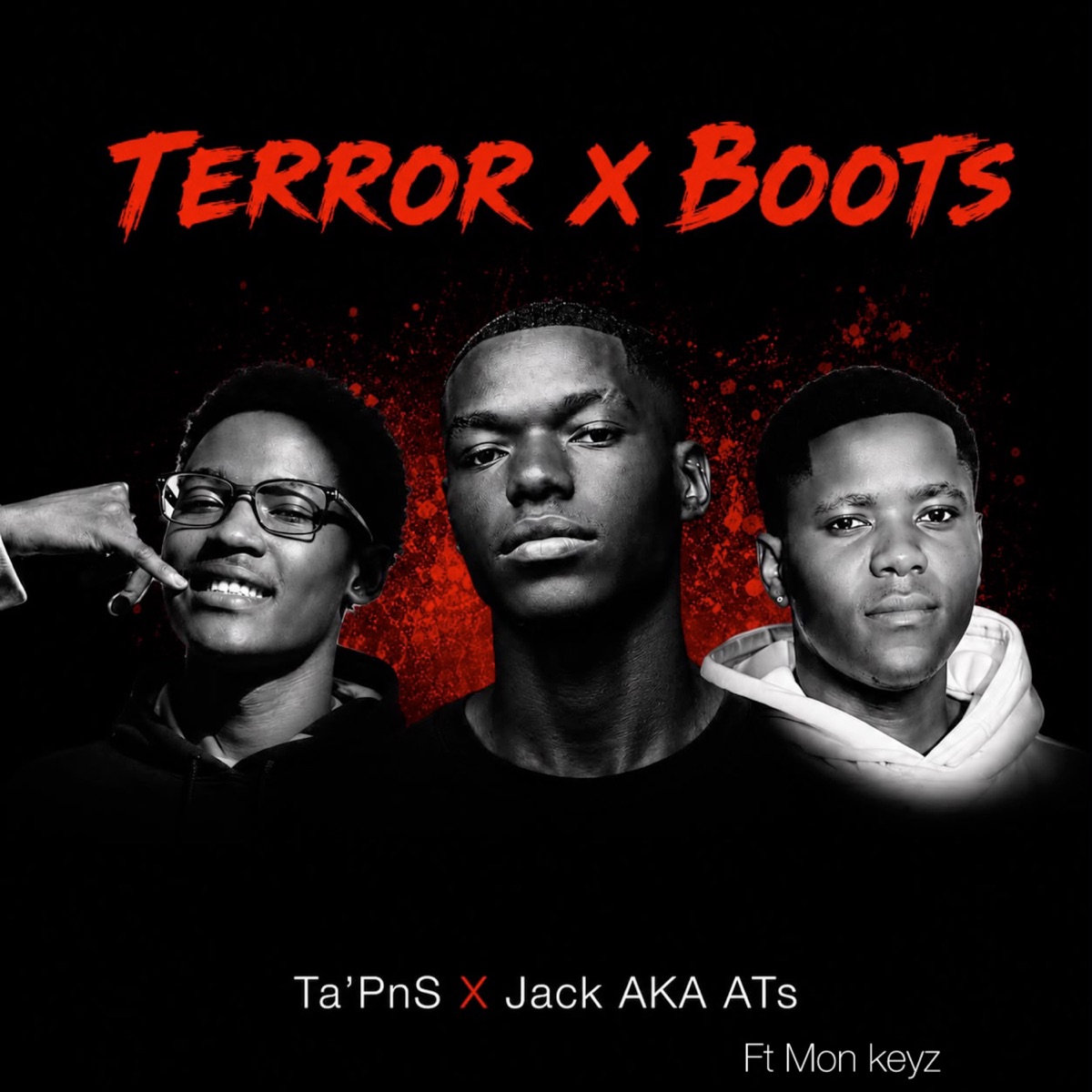 Terror X Boots (feat. Mon Keyz) - Single by Ta’PnS & Jack AKA Ats album cover