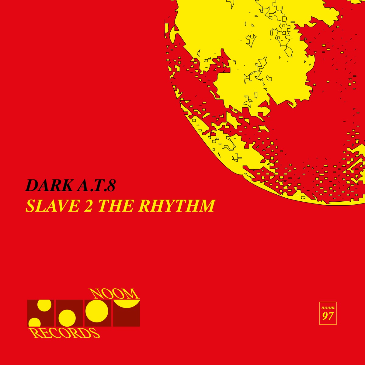Slave 2 The Rhythm - Single by Dark A.T.8, Audioklinik & Techflex album cover