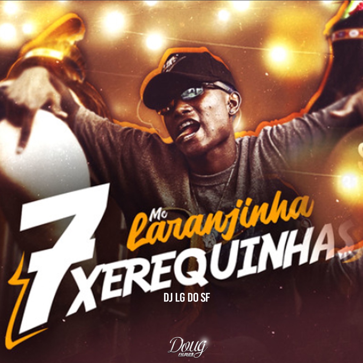 7 Xerequinhas - Single by Mc Laranjinha album cover