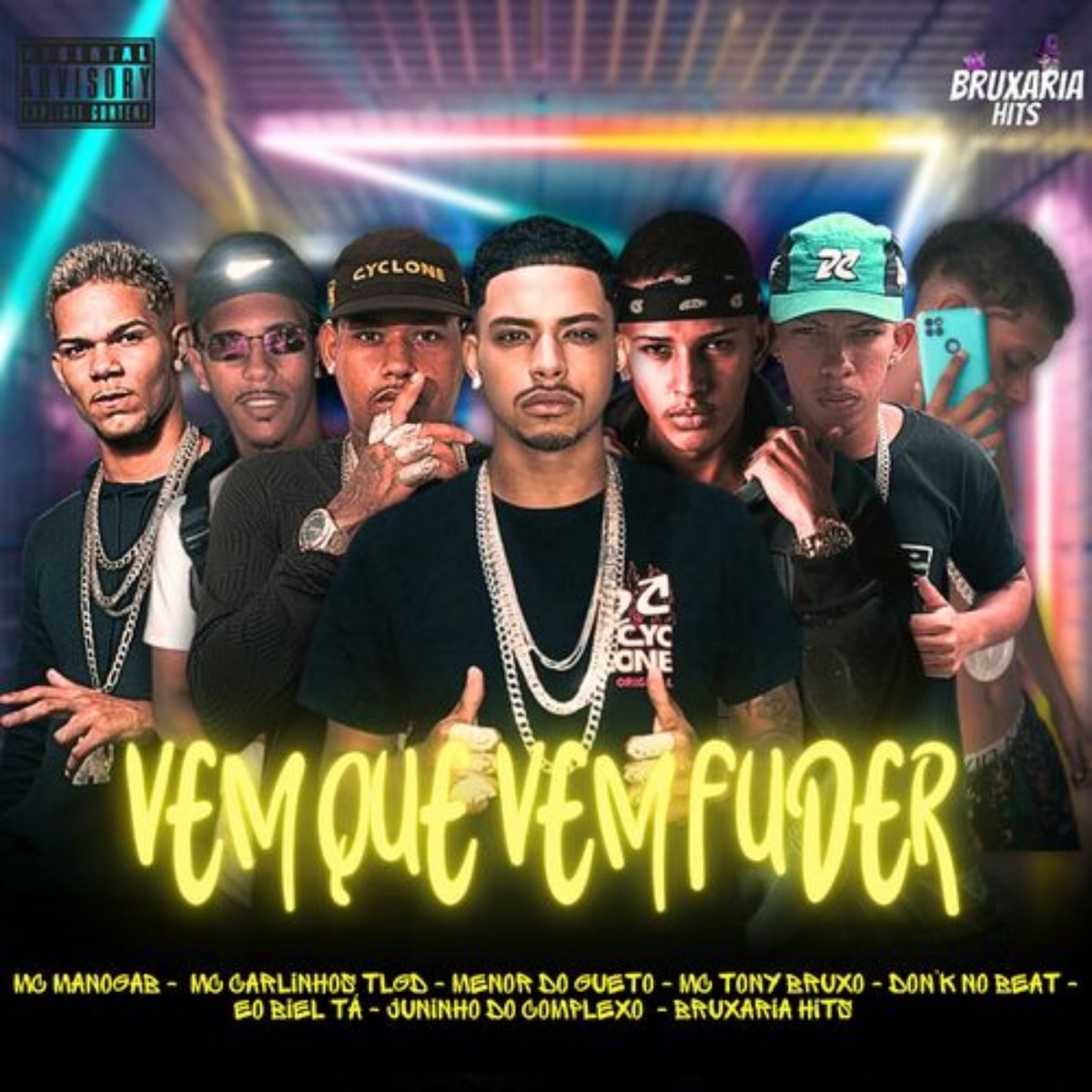 Vem Que Vem Fuder (feat. Mc Tony Bruxo, MC Manogab, Mc Carlinho Tlgd & Menor Do Gueto) - Single by Don´k No Beat, Eo Biel Tá & Juninho Do Complexo album cover