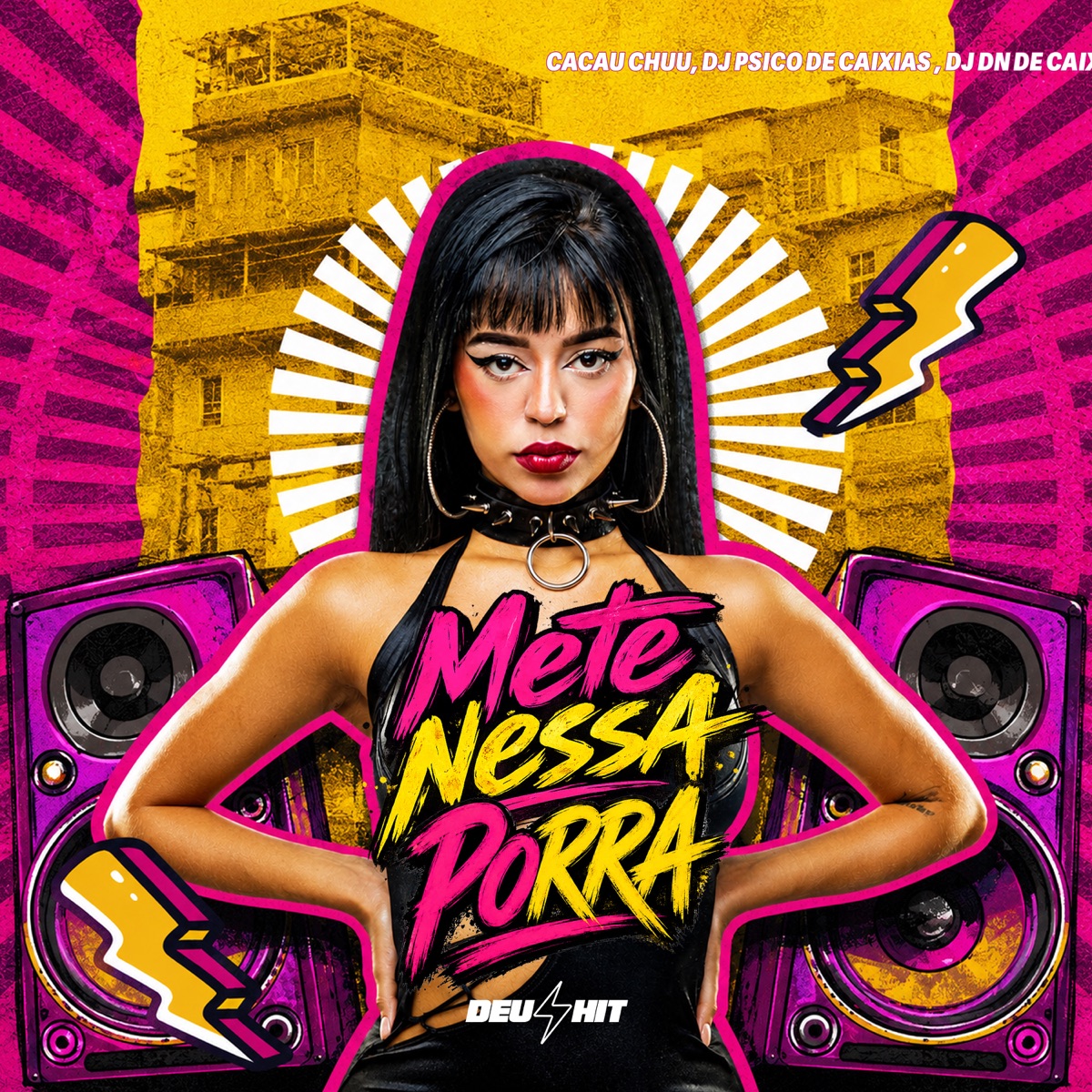 Mete Nessa Porra (feat. Cacau Chuu) - Single by DJ PSICO DE CAXIAS & DJ DN DE CAXIAS album cover