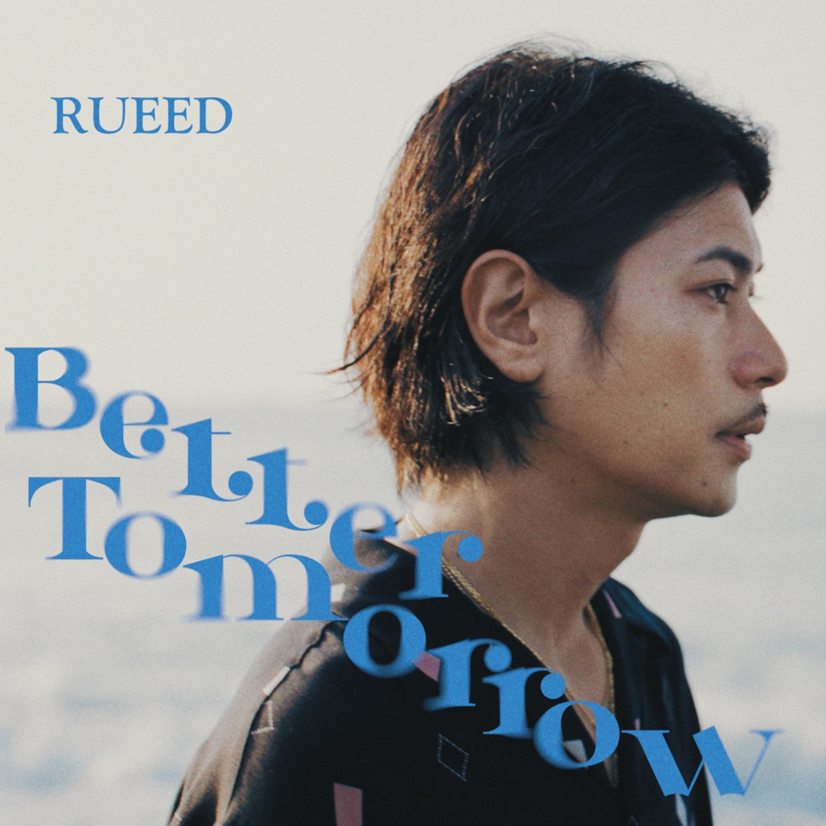 Better Tomorrow - Single by Rueed album cover