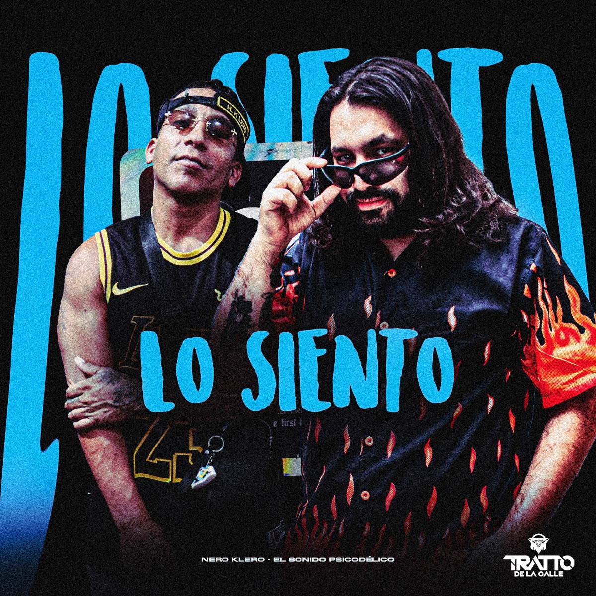 Lo Siento - Single by NERO KLERO, El Sonido Psicodélico & TRATTO DE LA CALLE album cover