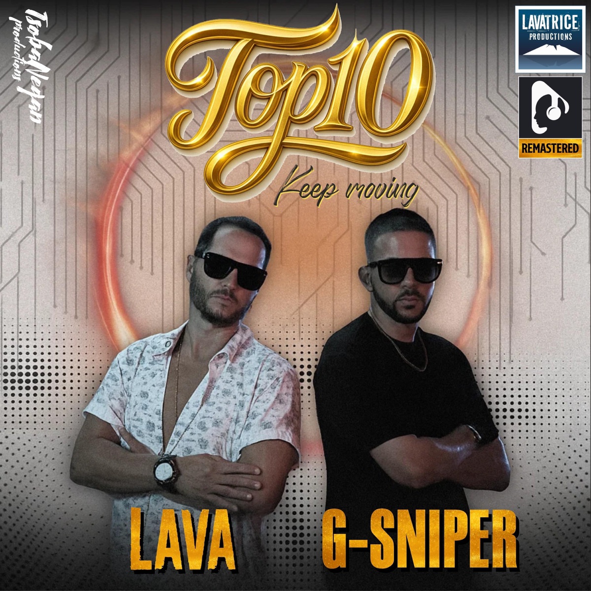 Top10 (Keep Moving) (feat. G-SNIPER) [Remastered 2025] - Single by LAVA album cover