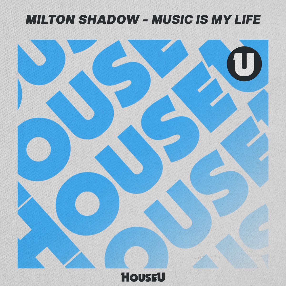 Music Is My Life - Single by Milton Shadow album cover