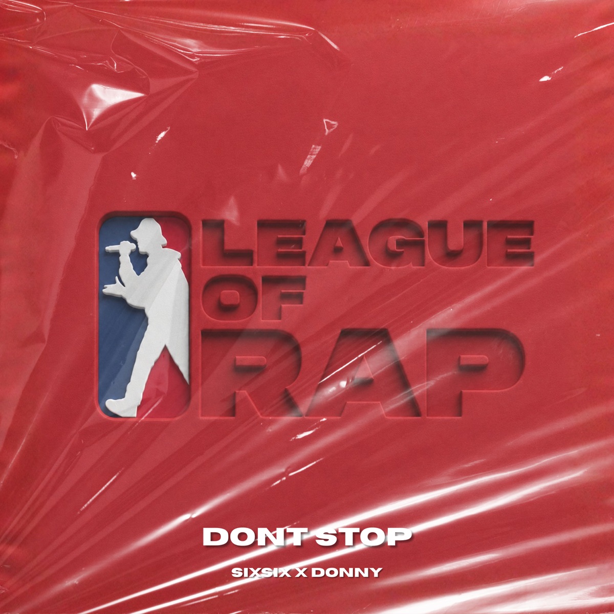 DON'T STOP - Single by League of Rap, Donny & SixSix album cover