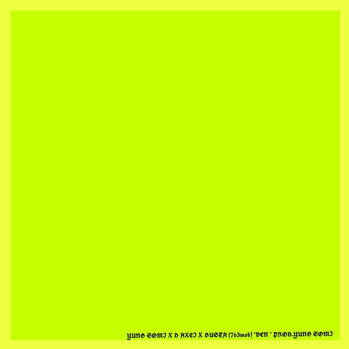VEN (feat. BU$TA & D AXEI) - Single by YUNG SOMI album cover