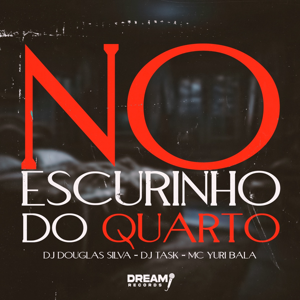 No Escurinho do Quarto - Single by Dj Douglas Silva, DJ TASK & Mc Yuri Bala album cover