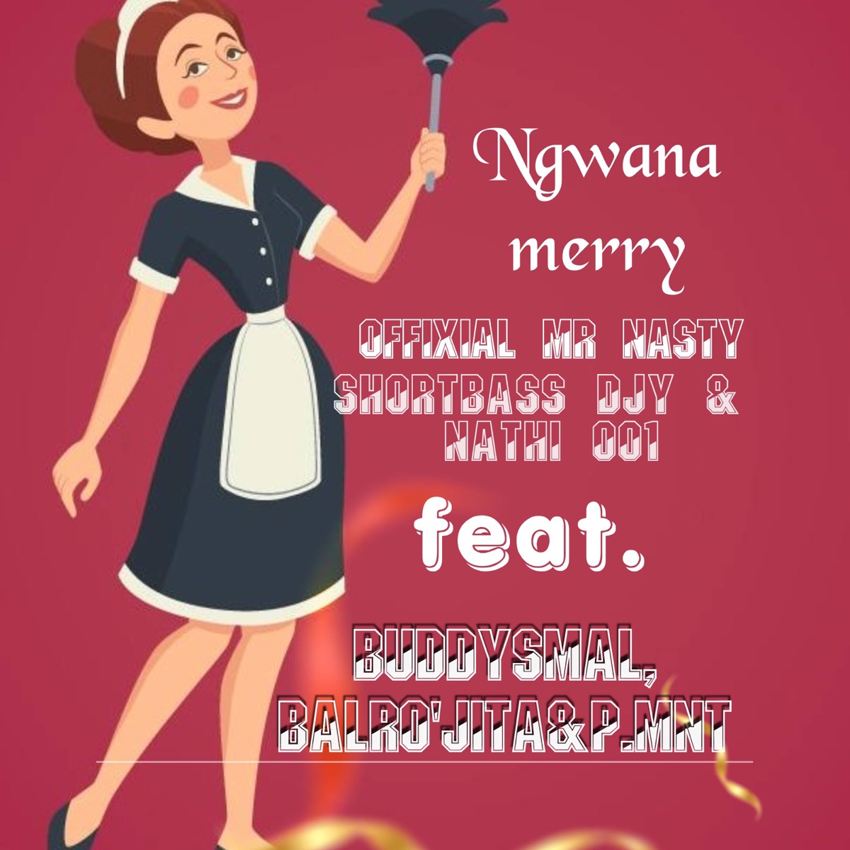Ngwana merry (feat. Buddy smal1, blaro'jita & P.Mnt) - Single by Offixial_mr_nasty, shortbass djy & Nathi001 album cover