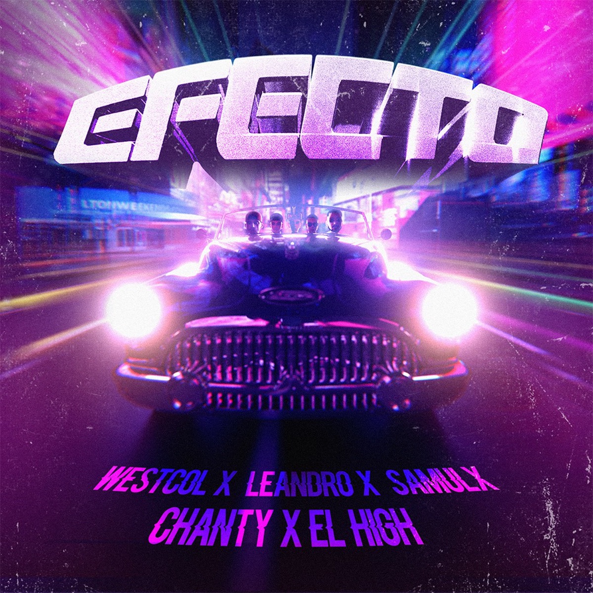 EFECTO (feat. WestCOL) - Single by LEANDRO, SAMULX, Chanty & El High album cover