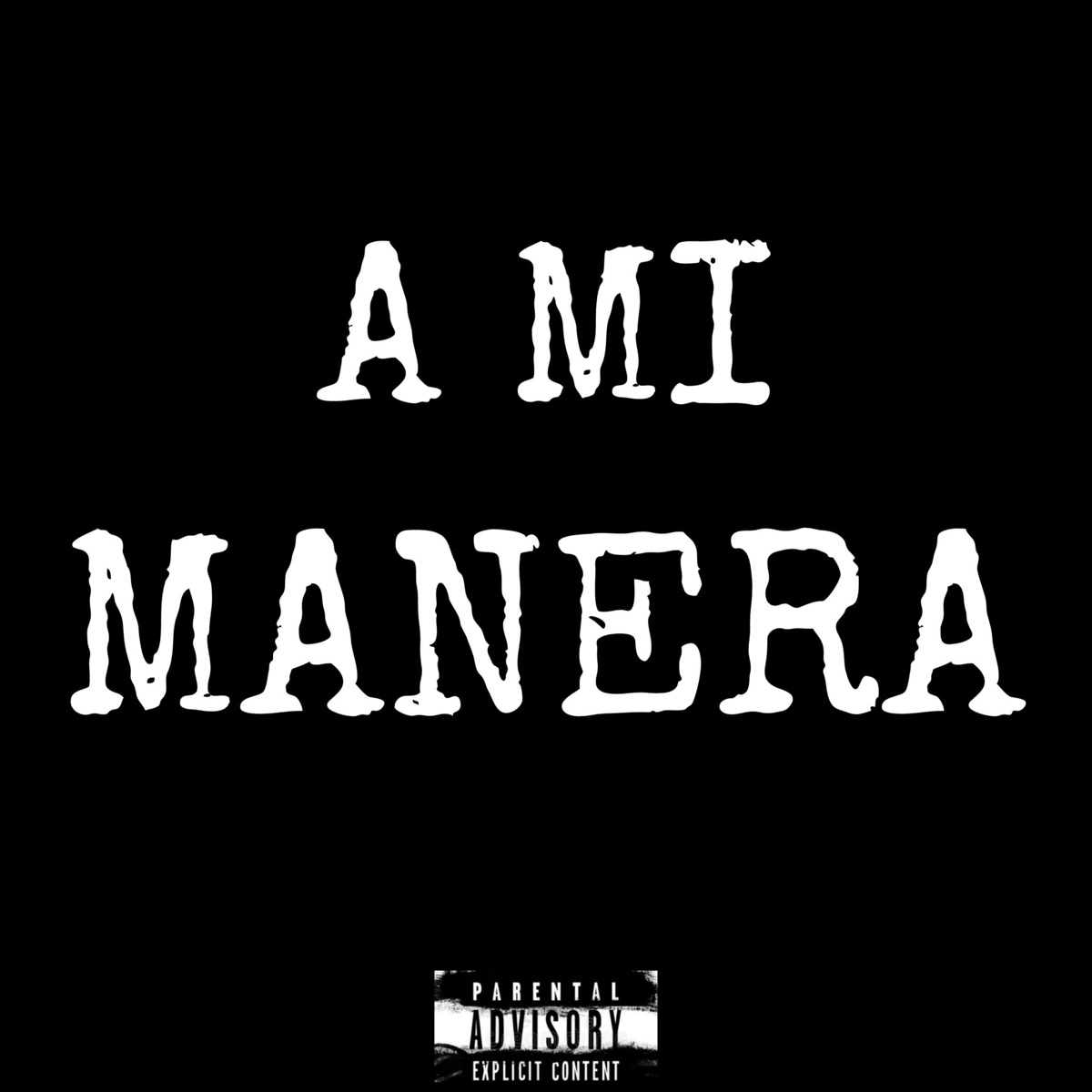 A Mi Manera - Single by Tay Rosse album cover