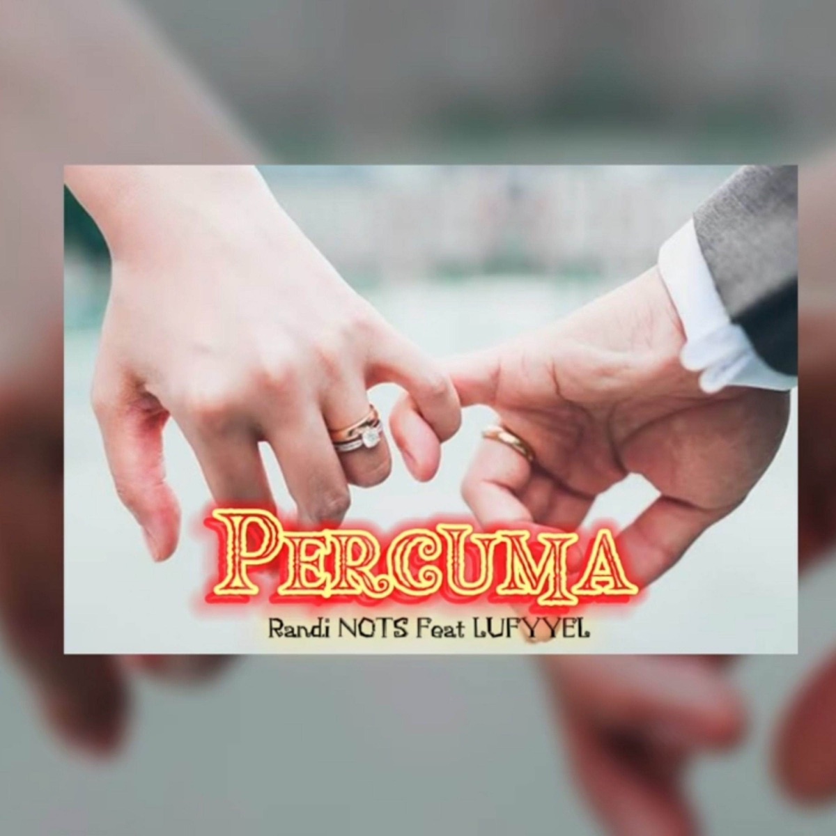 PERCUMA (feat. Luffyel) - Single by Randy Nots album cover