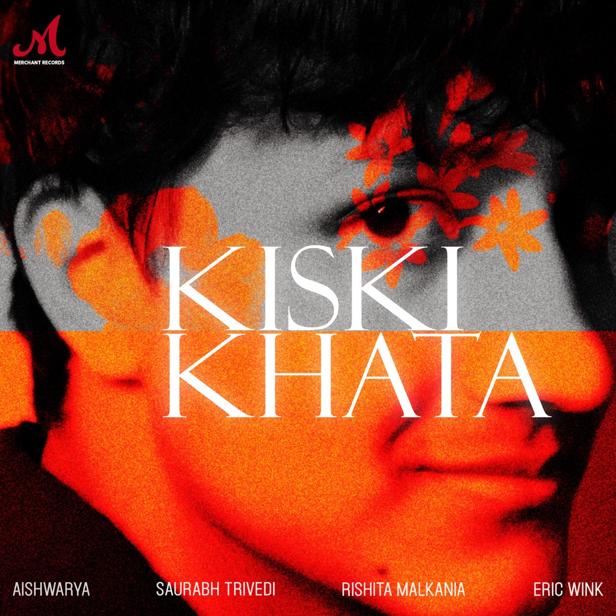 Kiski Khata - Single by Aishwarya, Saurabh Trivedi, Rishita Malkania & Eric Wink album cover