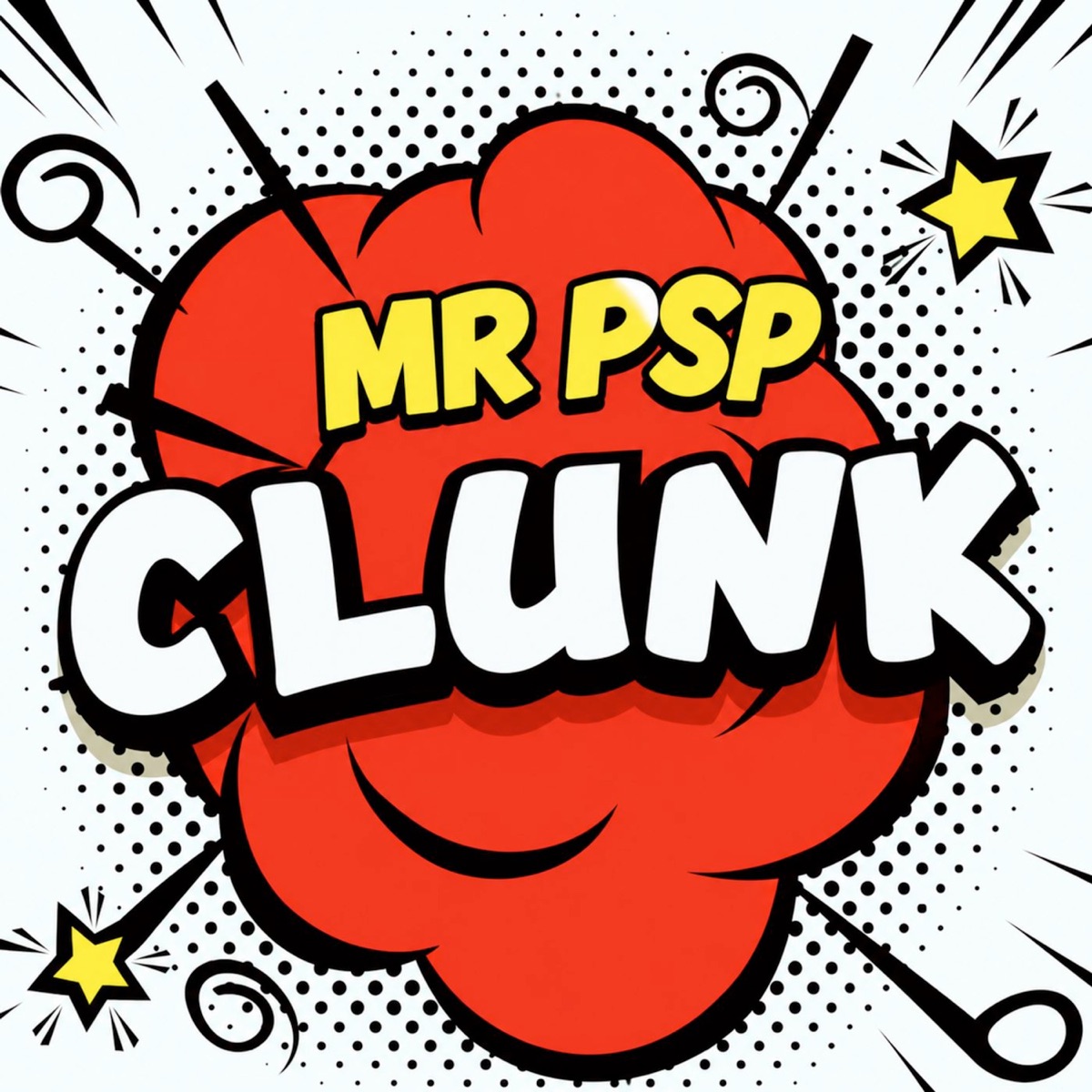 Clunk - Single by MR PSP album cover