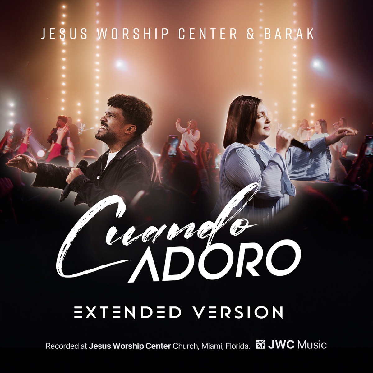 Cuando Adoro (Extended Version) - EP by Jesus Worship Center & Barak album cover