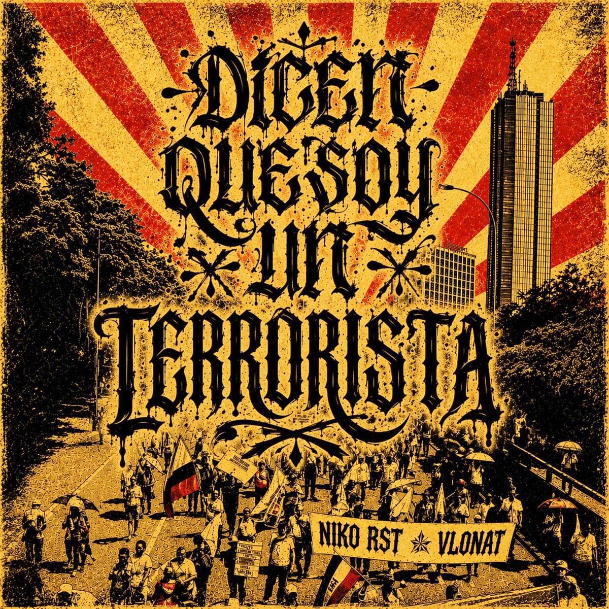 Dicen Que Soy un Terrorista (feat. vlonat) - Single by Niko Rst album cover