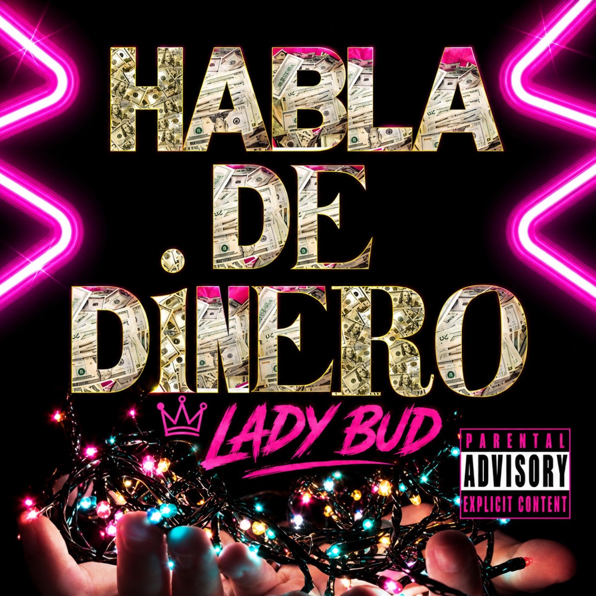 HABLA DE DINERO (Radio Edit) - Single by LADY BUD album cover