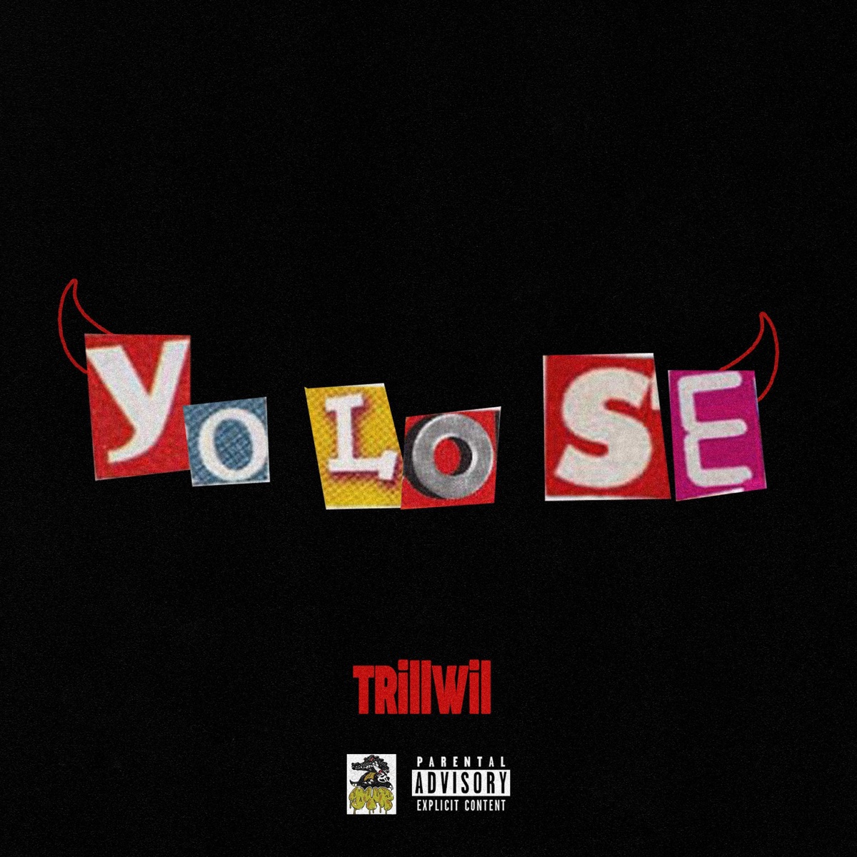 Yo Lo Se - Single by Trill Wil album cover
