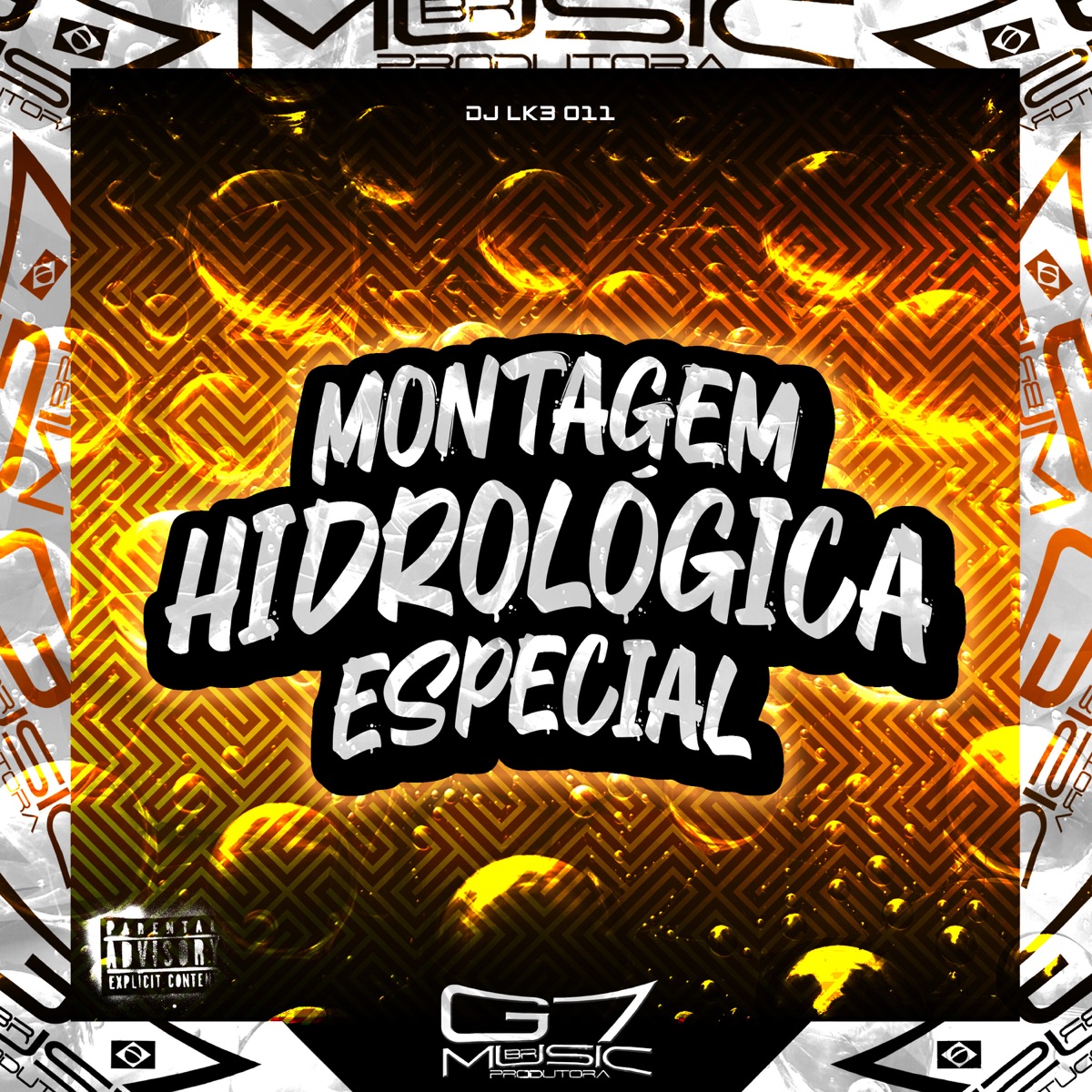 Montagem Hidrológica Especial - Single by DJ LK3 011 album cover