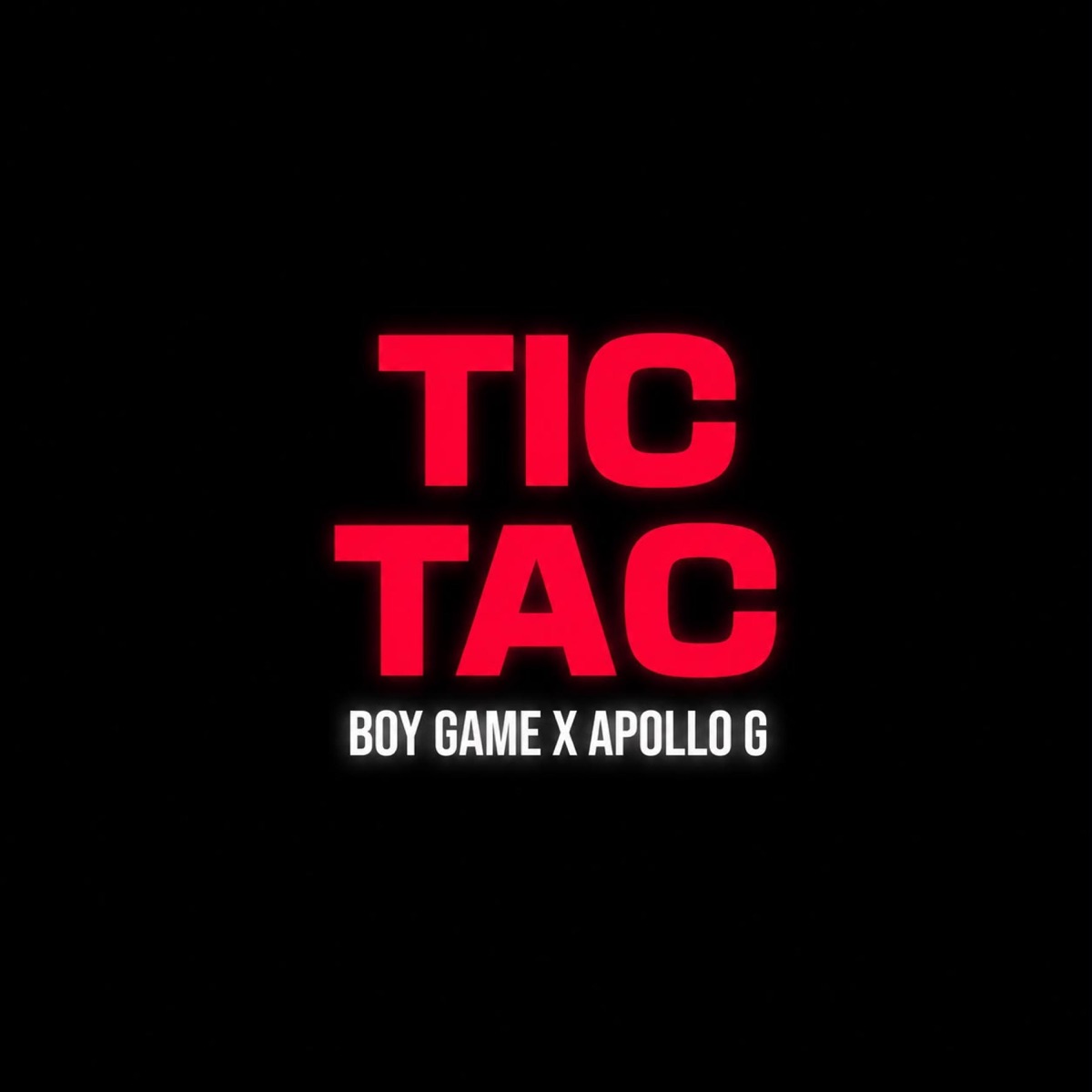 TIC TAC (feat. Apollo G) - Single by Boy Game album cover