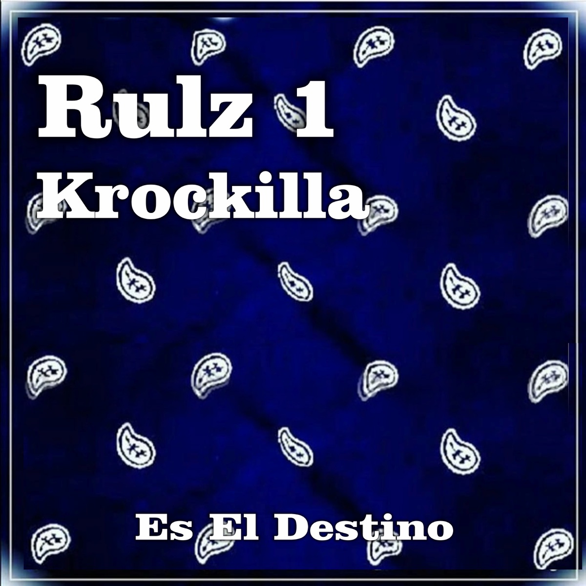 Es el Destino (feat. Krockilla) - Single by Rulz 1 album cover