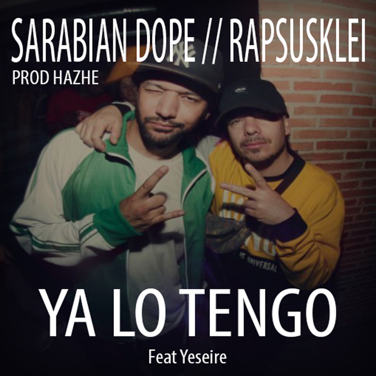 Ya Lo Tengo - Single by Sarabian Dope, Hazhe & Rapsusklei album cover