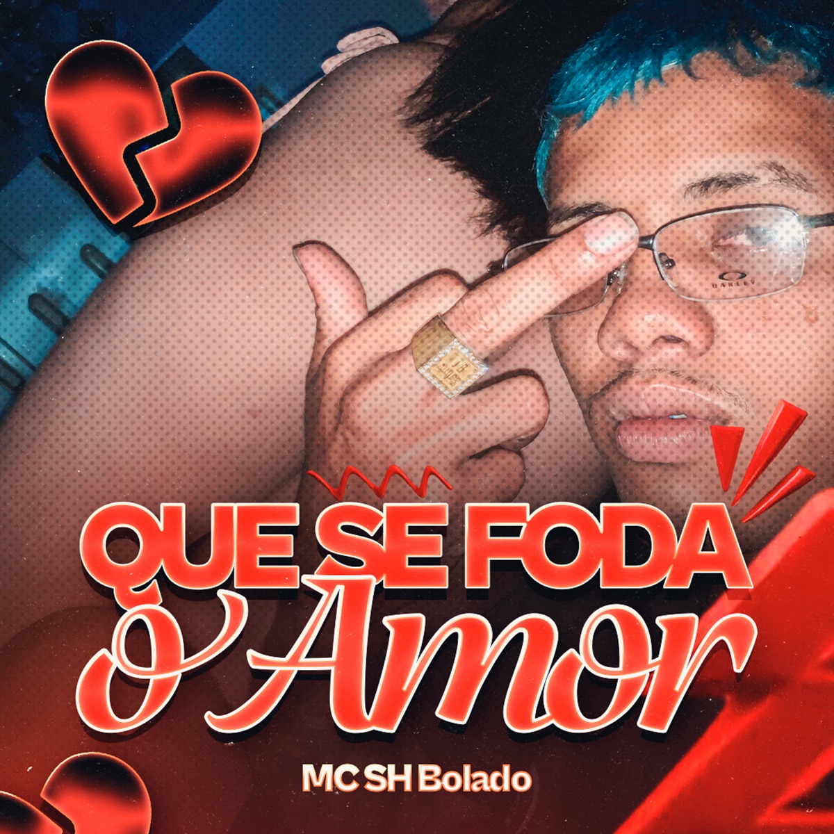 Que Se Foda o Amor - Single by MC SH Bolado album cover